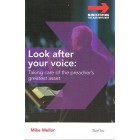 Look After Your Voice by Mike Mellor